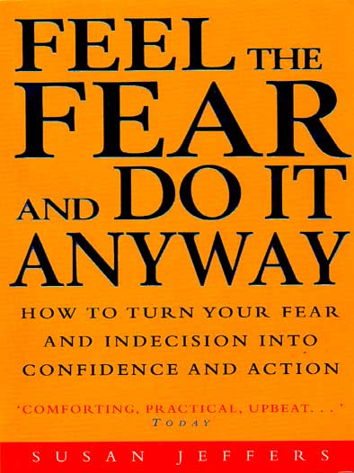 Title details for Feel the Fear and Do It Anyway by Susan Jeffers - Wait list